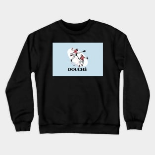 Douche Crewneck Sweatshirt